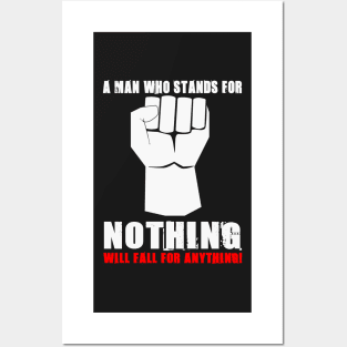 A MAN WHO STANDS FOR NOTHING Posters and Art